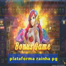 plataforma rainha pg